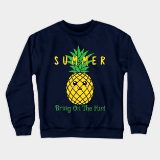 Summer Cute Pineapple Bring On The Fun Crewneck Sweatshirt